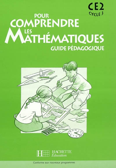 Pour comprendre les mathématiques, CE2, cycle 3 : guide pédagogique