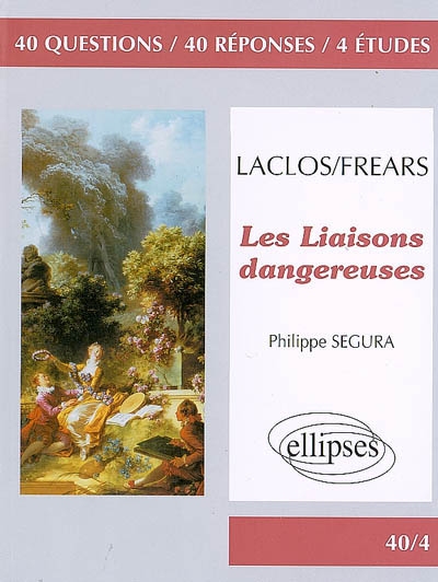 Laclos-Frears, Les liaisons dangereuses