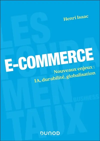 E-commerce : nouveaux enjeux : IA, durabilité, globalisation