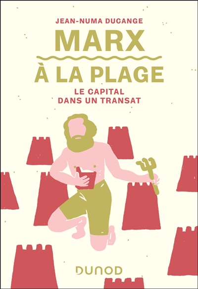 Marx à la plage : Le...