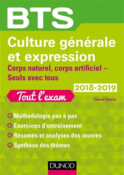 Culture générale et expression, BTS 2018-2019 : corps naturel, corps artificiel, seuls avec tous