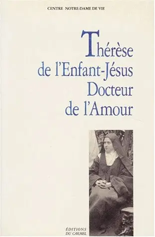 Thérèse de l'Enfant-Jésus, docteur de l'amour