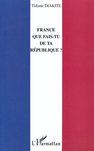 France que fais-tu de ta République ?