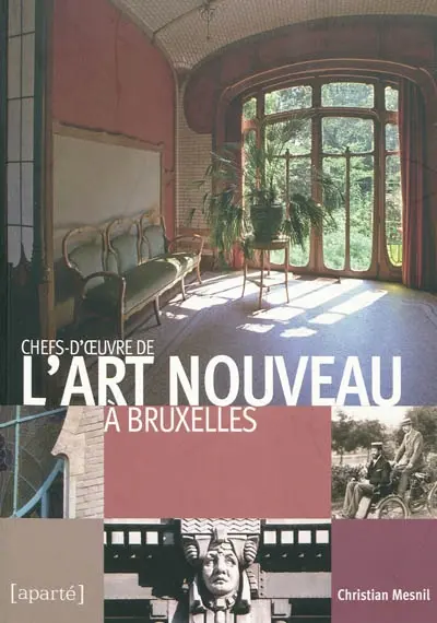Chefs-d'oeuvre de l'art nouveau à Bruxelles