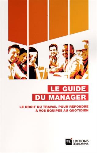 Le guide du manager : le...
