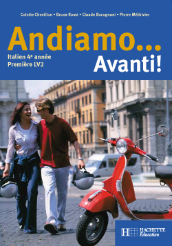 Andiamo, avanti ! : italien 4e année, première LV2