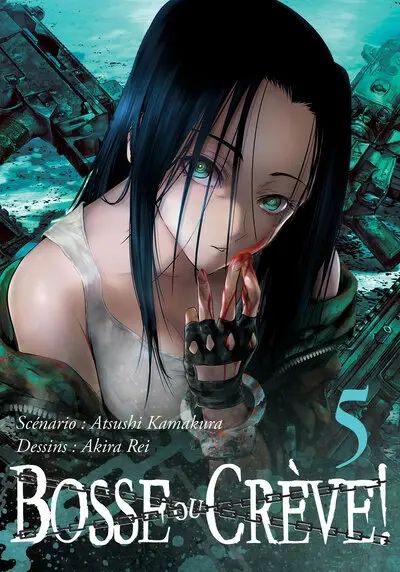 Bosse ou crève !. Vol. 5