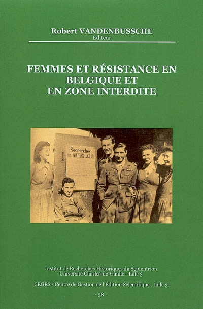 Femmes et Résistance en Belgique et en zone interdite, 1940-1944