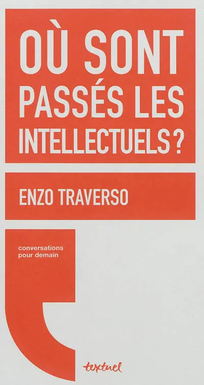 Où sont passés les intellectuels ?