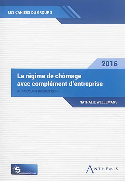 Régime de chômage avec complément d'entreprise : auparavant prépension : 2016