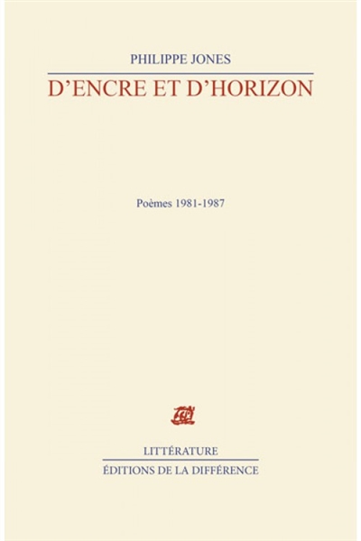 D'encre et d'horizon : poèmes 1981-1987