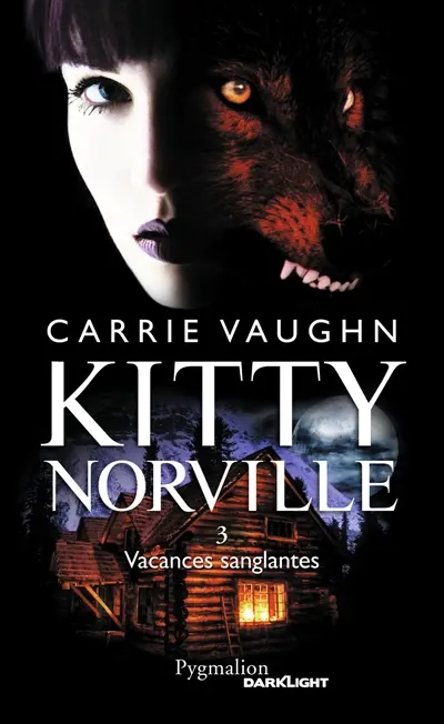 Kitty Norville. Vol. 3. Vacances sanglantes