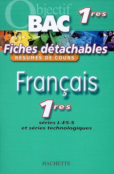 Français 1res séries L-ES-S et séries technologiques : résumés de cours