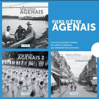 Le coffret Fiers d'être Agenais : tomes I, II et III