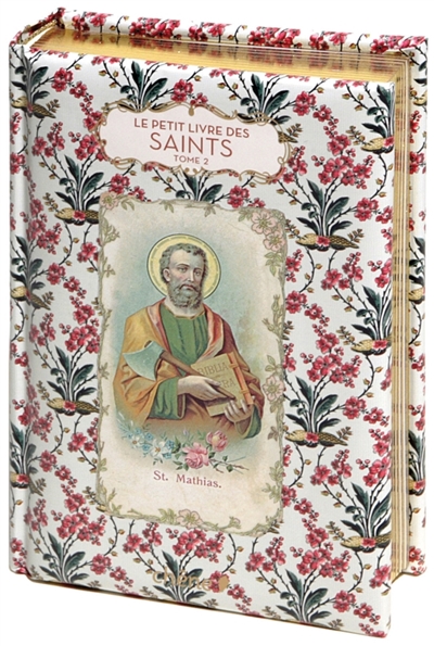 Le petit livre des saints. Vol. 2
