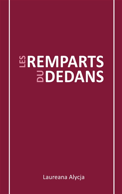 Les Remparts du Dedans