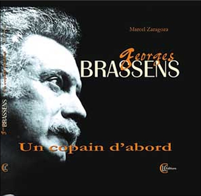 Georges Brassens : un copain d'abord