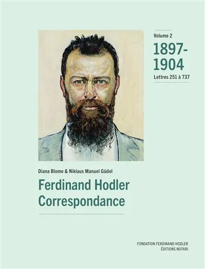 Correspondance. Vol. 2. 1897-1904 : lettres 251 à 737