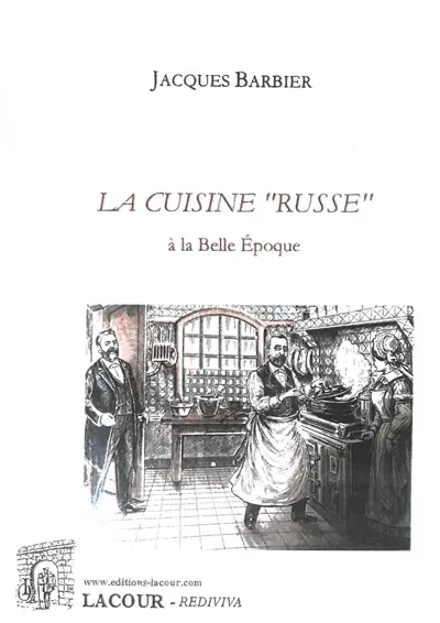 La cuisine russe à la Belle Epoque
