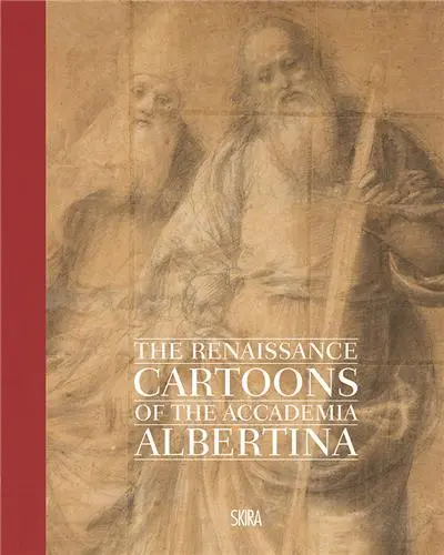 The Renaissance Cartoons of the Accademia Albertina