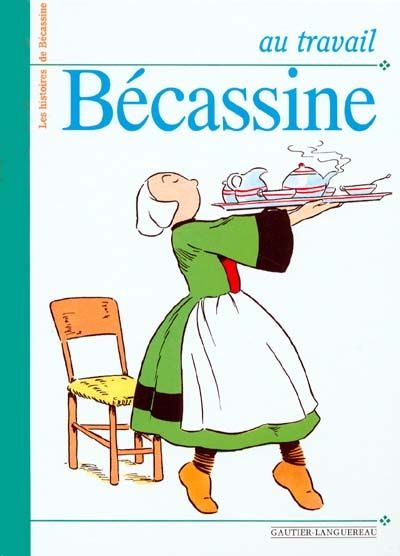 au travai Bécassine