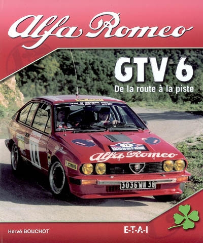 Alfa Romeo GTV 6 de la route à la piste