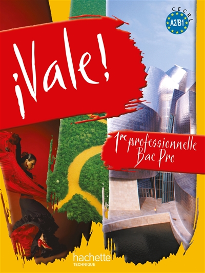 Vale ! 1re professionnelle bac pro : livre de l'élève