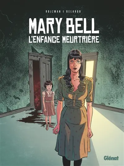 Mary Bell : l'enfance meurtrière