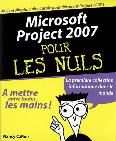Microsoft Project 2007 pour les nuls