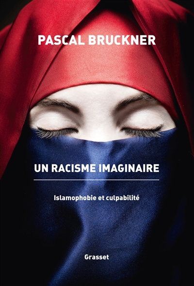Un racisme imaginaire : islamophobie et culpabilité