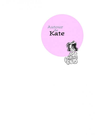 Autour de Kate