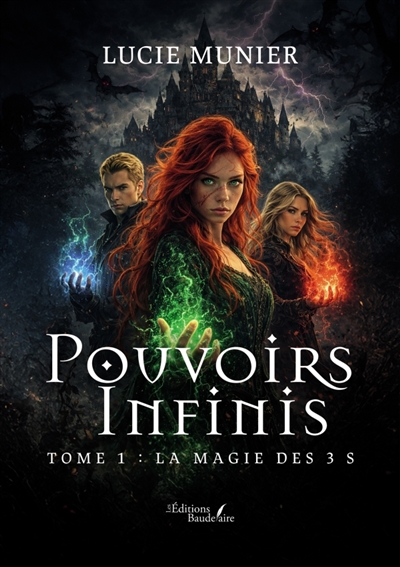 Pouvoirs infinis : Tome 1 :...
