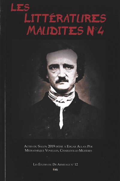 Les littératures maudites : actes du Salon 2019 dédié à Edgar Allan Poe, médiathèque Voyelles, Charleville-Mézières, 13-15 septembre 2019