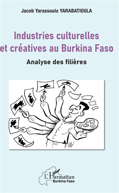 Industries culturelles et créatives au Burkina Faso. Analyse des filières