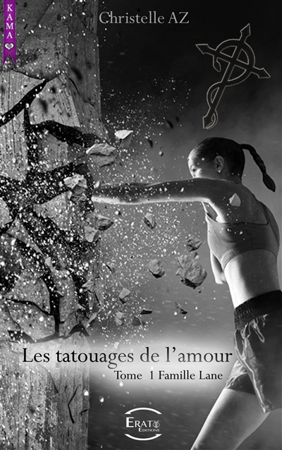 Les tatouages de l'amour. Vol. 1. Famille Lane