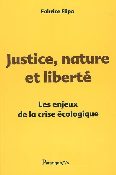 Justice, nature et liberté : les enjeux de la crise écologique
