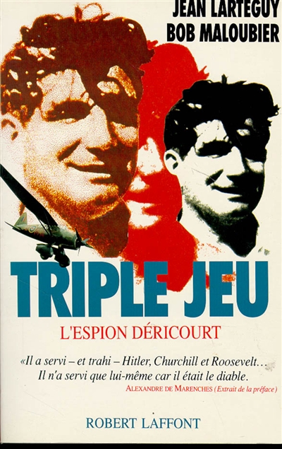 Triple jeu : l'espion Déricourt