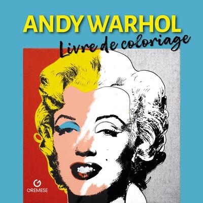 Andy Warhol : livre de coloriage