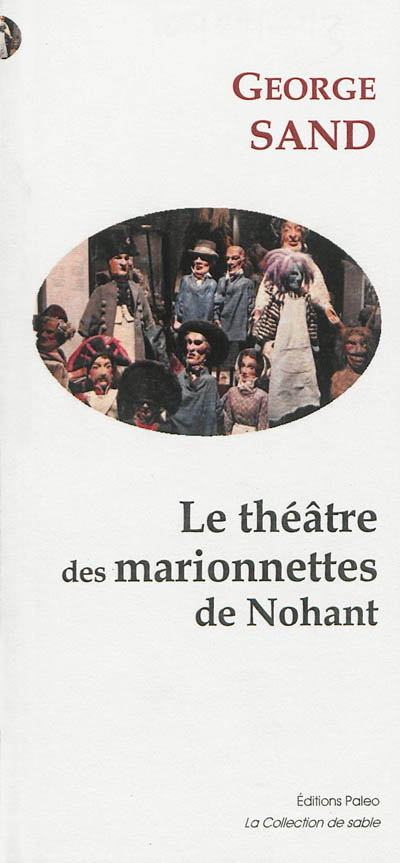 Le théâtre des marionnettes de Nohant. Funeste oubli, fatale baignoire. Jouets et mystères