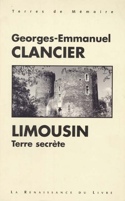 Limousin : terre secrète