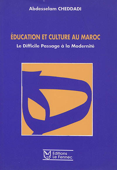Education et culture au Maroc : le difficile passage à la modernité