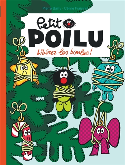 petit poilu. vol. 30. libérez les boules !