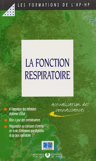 La fonction respiratoire : mise à jour de connaissances à l'attention des infirmiers diplômés d'Etat