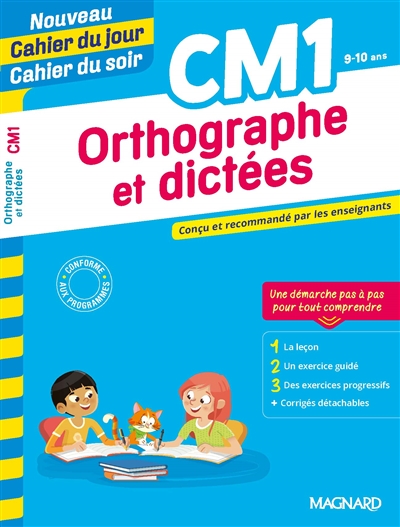 Orthographe et dictées CM1, 9-10 ans