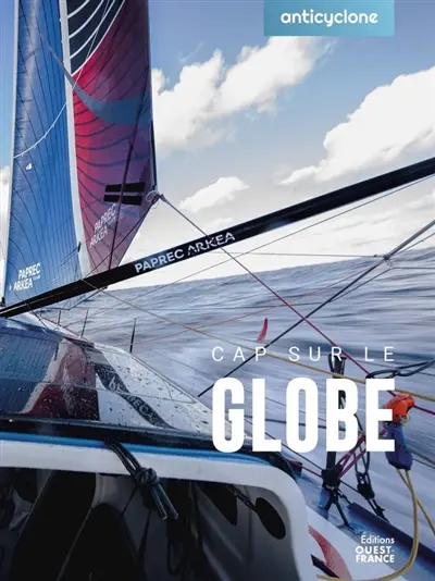 Cap sur le globe : Paprec-Arkea : Yoann Richomme