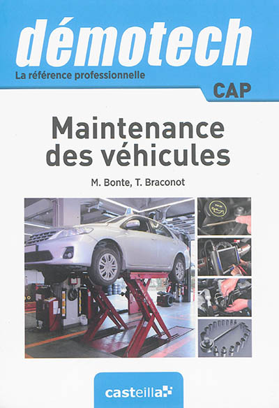 Maintenance des véhicules : CAP maintenance des véhicules, option A, voitures particulières