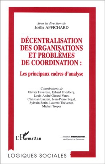 Décentralisation des organisations et problèmes de coordination : les principaux cadres d'analyse