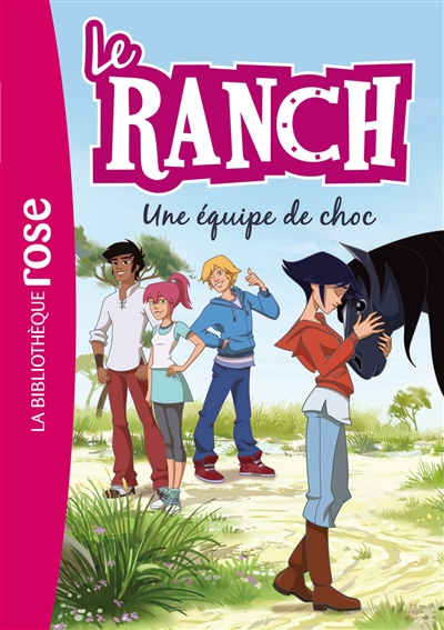 Le ranch. Vol. 5. Une équipe de choc