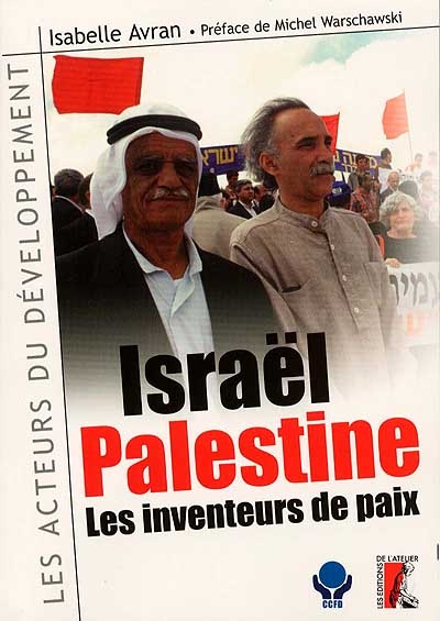 Israël-Palestine : les inventeurs de paix