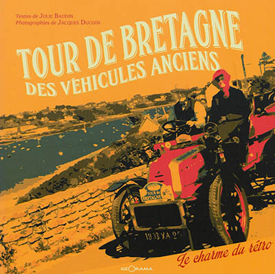 Tour de Bretagne des véhicules anciens : le charme du rétro